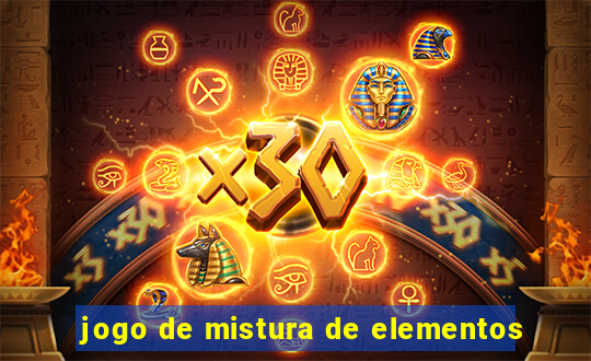 jogo de mistura de elementos